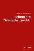Kalss / Torggler |  Reform des Gesellschaftsrechts | Buch |  Sack Fachmedien