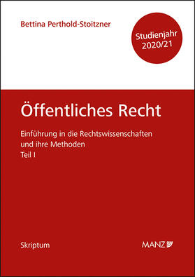 Perthold-Stoitzner | Öffentliches Recht Einführung in die Rechtswissenschaften und ihre Methoden: Teil I | Buch | 978-3-214-08638-1 | sack.de