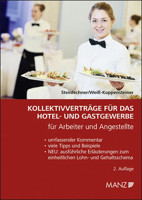 Steinlechner / Weiß-Koppensteiner | Kollektivverträge für das Hotel- und Gastgewerbe | Buch | 978-3-214-08664-0 | sack.de