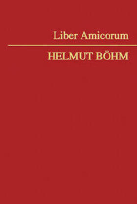 Auer / Faber / Graf |  Liber Amicorum Helmut Böhm | Buch |  Sack Fachmedien