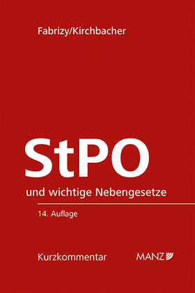 Fabrizy / Kirchbacher | Strafprozessordnung - StPO | Buch | sack.de