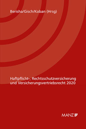 Berisha / Koban / Gisch | Haftpflicht-, Rechtsschutzversicherung und Versicherungsvertriebsrecht 2020 6. Kremser Versicherungsforum 2020 | Buch | 978-3-214-09020-3 | sack.de