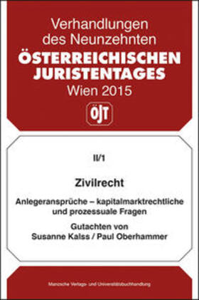 Kalss / Oberhammer | Zivilrecht Anlegeransprüche - kapitalmarktrechtliche und prozessuale Fragen - Gutachten | Buch | 978-3-214-09150-7 | sack.de