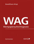 Brandl / Saria |  WAG Wertpapieraufsichtsgesetz inkl. 31. Lfg. | Buch |  Sack Fachmedien
