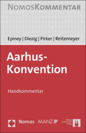 Epiney / Diezig / Pirker | Aarhus-Konvention | Buch | 978-3-214-09190-3 | sack.de