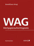 Brandl / Saria |  WAG Wertpapieraufsichtsgesetz inkl. 40. Lfg. | Buch |  Sack Fachmedien