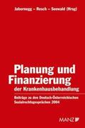 Jabornegg / Resch / Seewald |  Planung und Finanzierung der Krankenhausbehandlung | Buch |  Sack Fachmedien