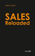 Tripolt |  Sales Reloaded Komplexe Projekte in drei Phasen erfolgreich verkaufen | eBook | Sack Fachmedien