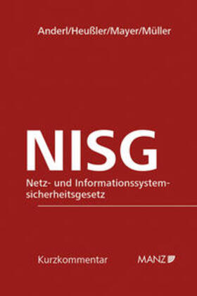 Anderl / Heußler / Mayer | Netz- und Informationssystemsicherheitsgesetz NISG | Buch | 978-3-214-09809-4 | sack.de