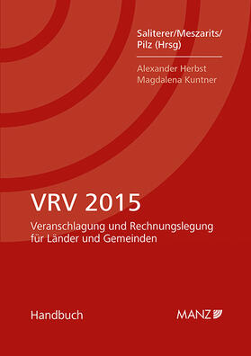 Saliterer / Meszarits / Pilz | VRV 2015 Veranschlagung und Rechnungslegung für Länder und Gemeinden | Buch | 978-3-214-09814-8 | sack.de