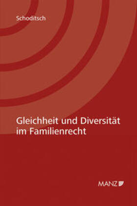 Schoditsch | Gleichheit und Diversität im Familienrecht | Buch | 978-3-214-09827-8 | sack.de
