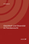 Schoditsch |  Gleichheit und Diversität im Familienrecht | Buch |  Sack Fachmedien