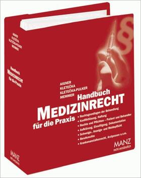 Aigner/Kletecka-Pulker/Kletecka | Handbuch Medizinrecht für die Praxis | Loseblattwerk | sack.de