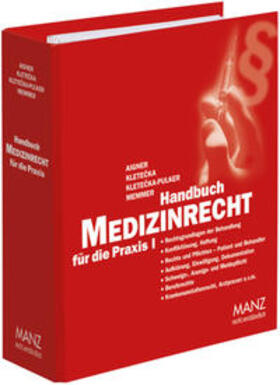 Aigner / Kletecka, / Kletecka, | Handbuch Medizinrecht für die Praxis | Loseblattwerk | sack.de