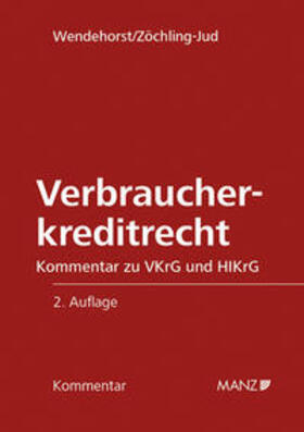 Wendehorst / Zöchling-Jud | Verbraucherkreditrecht | Buch | 978-3-214-10063-6 | sack.de