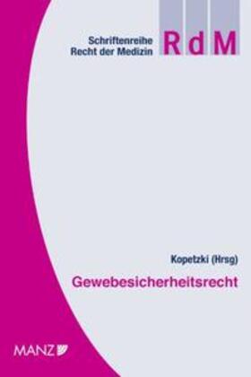 Kopetzki |  Gewebesicherheitsrecht | Buch |  Sack Fachmedien