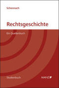 Schennach |  Rechtsgeschichte Ein Quellenbuch | Buch |  Sack Fachmedien