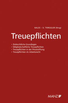Kalss / Torggler | Treuepflichten 6. Wiener Unternehmensrechtstag | Buch | 978-3-214-10606-5 | sack.de
