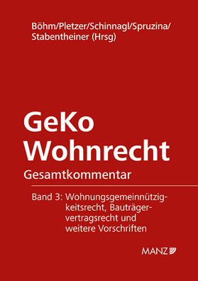 Böhm / Pletzer / Schinnagl | GeKo Wohnrecht Gesamtkommentar Band 3 | Buch | 978-3-214-10815-1 | sack.de