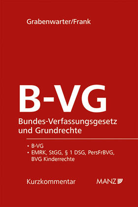 Grabenwarter / Frank | Bundes-Verfassungsgesetz und Grundrechte B-VG | Buch | 978-3-214-10932-5 | sack.de