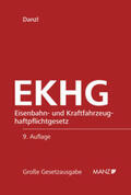 Danzl |  EKHG Eisenbahn- und Kraftfahrzeughaftpflichtgesetz | Buch |  Sack Fachmedien