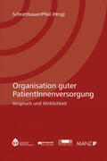 Schrattbauer / Pfeil |  Organisation guter PatientInnenversorgung | Buch |  Sack Fachmedien