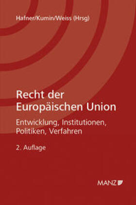 Hafner / Kumin / Weiss |  Recht der Europäischen Union | Buch |  Sack Fachmedien