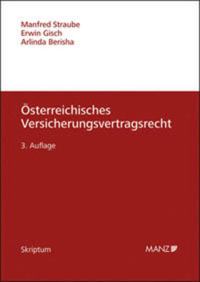 Straube / Gisch / Berisha | Österreichisches Versicherungsvertragsrecht | Buch | 978-3-214-12497-7 | sack.de