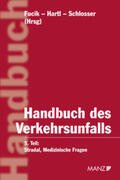 Stradal / Fucik / Hartl |  Handbuch des Verkehrsunfalls Medizinische Fragen | Buch |  Sack Fachmedien