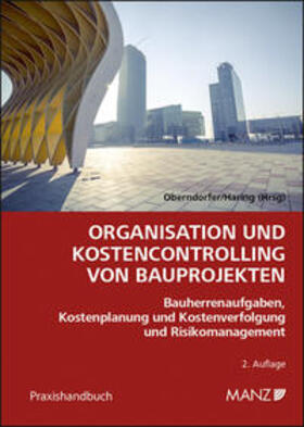 Oberndorfer / Haring | Organisation und Kostencontrolling von Bauprojekten | Buch | 978-3-214-13092-3 | sack.de
