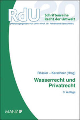 Rössler / Kerschner | Wasserrecht und Privatrecht | Buch | 978-3-214-13335-1 | sack.de