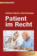 Kletecka-Pulker / Leitner / Bachinger |  Patient im Recht | Buch |  Sack Fachmedien