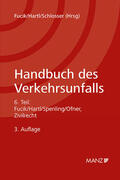Fucik / Hartl / Schlosser |  Handbuch des Verkehrsunfalls Zivilrecht | Buch |  Sack Fachmedien