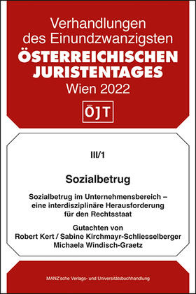 Kert / Kirchmayr-Schliesselberger / Windisch-Graetz |  Sozialbetrug im Unternehmensbereich - eine interdisziplinäre Herausforderung für den Rechtsstaat | Buch |  Sack Fachmedien