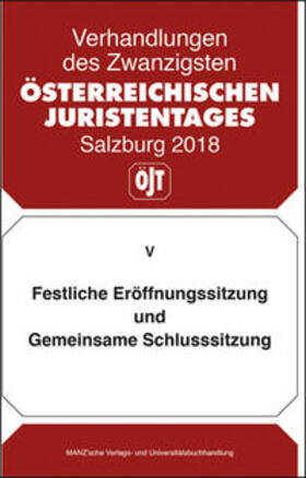 Österreichischer Juristentag | Festliche Eröffnungssitzung und Gemeinsame Schlusssitzung | Buch | 978-3-214-14215-5 | sack.de