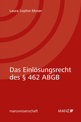 Moser | Das Einlösungsrecht des § 462 ABGB | Buch | 978-3-214-14298-8 | sack.de