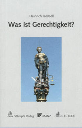 Honsell | Was ist Gerechtigkeit? | Buch | 978-3-214-14669-6 | sack.de