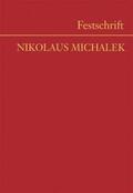 Österreichische Notariatskammer |  Festschrift Nikolaus Michalek | Buch |  Sack Fachmedien