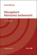 Benke / Meissel |  Übungsbuch Römisches Sachenrecht | Buch |  Sack Fachmedien