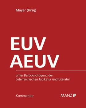 Mayer / Stöger |  Kommentar zu EUV und AEUV | Loseblattwerk |  Sack Fachmedien