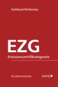 Kohlbach / Wollansky |  Emissionszertifikategesetz 2011 EZG | Buch |  Sack Fachmedien