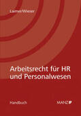 Laimer / Wieser |  Arbeitsrecht für HR und Personalwesen | Buch |  Sack Fachmedien