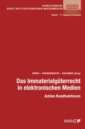 Berka / Grabenwarter / Holoubek | Das Immaterialgüterrecht in elektronischen Medien | Buch | 978-3-214-16432-4 | sack.de