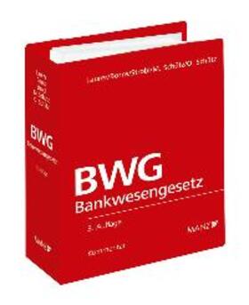 Laurer / Schütz |  Kommentar zum Bankwesengesetz - BWG | Loseblattwerk |  Sack Fachmedien