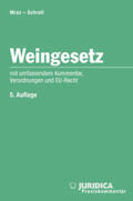 Mraz / Schroll |  Weingesetz inkl. 4. Erg.-Lfg. | Loseblattwerk |  Sack Fachmedien