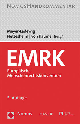 Meyer-Ladewig / Nettesheim / von Raumer |  EMRK - Europäische Menschenrechtskonvention | Buch |  Sack Fachmedien