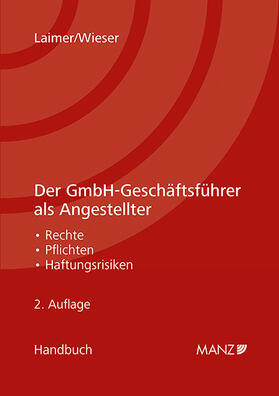 Laimer / Wieser |  Der GmbH-Geschäftsführer als Angestellter | Buch |  Sack Fachmedien