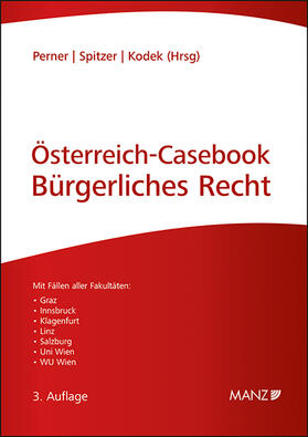 Perner / Spitzer / Kodek | Österreich Casebook Bürgerliches Recht | Buch | 978-3-214-25302-8 | sack.de