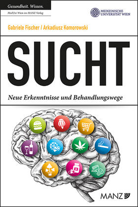 Fischer / Komorowski | Sucht | Buch | 978-3-214-25406-3 | sack.de