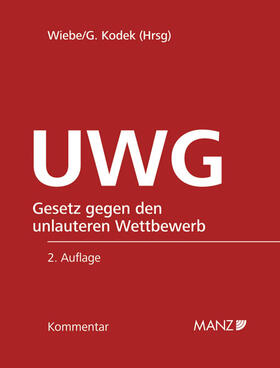 Wiebe / Kodek |  Kommentar zum UWG 2.Auflage | Loseblattwerk |  Sack Fachmedien